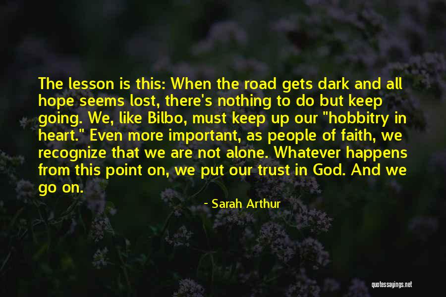 When All Hope Is Lost Quotes By Sarah Arthur When All Hope Is Lost Quotes By Sarah Arthur