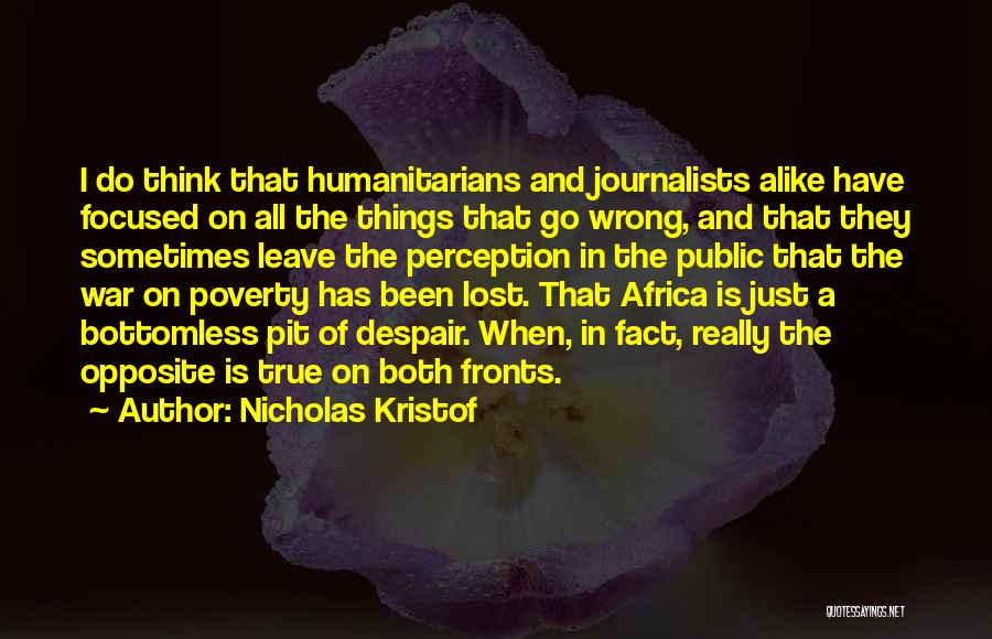 When All Things Go Wrong Quotes By Nicholas Kristof