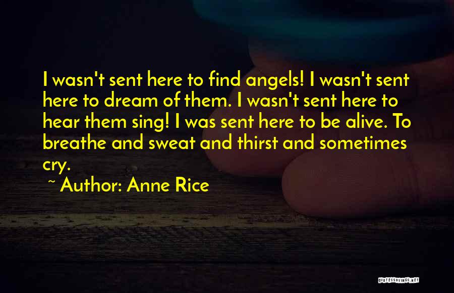 When Angels Cry Quotes By Anne Rice