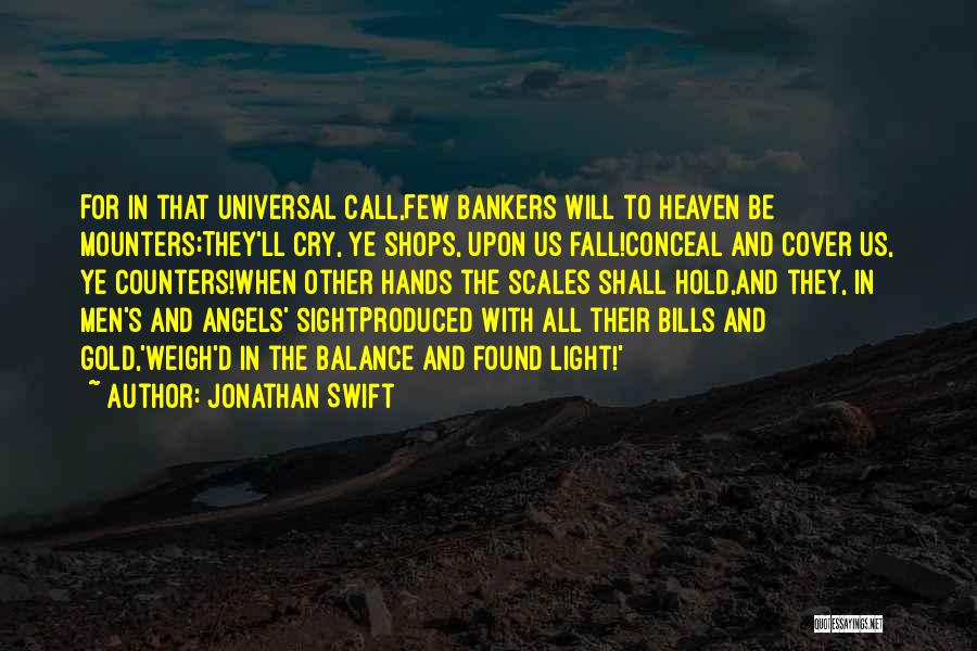 When Angels Cry Quotes By Jonathan Swift