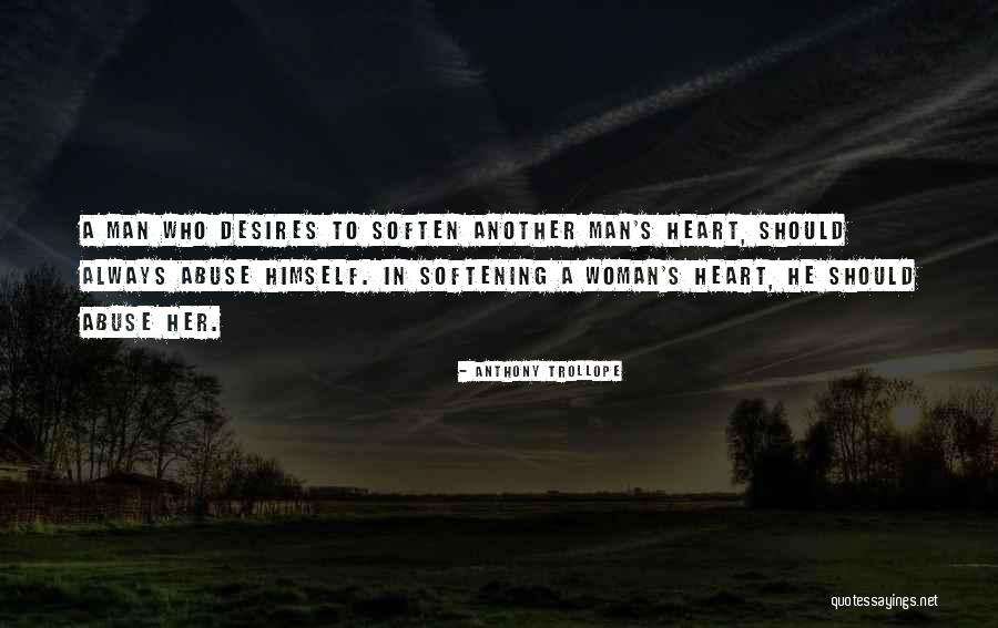 When Another Woman Wants Your Man Quotes By Anthony Trollope When Another Woman Wants Your Man Quotes By Anthony Trollope