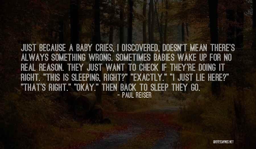 When Babies Sleep Quotes By Paul Reiser When Babies Sleep Quotes By Paul Reiser