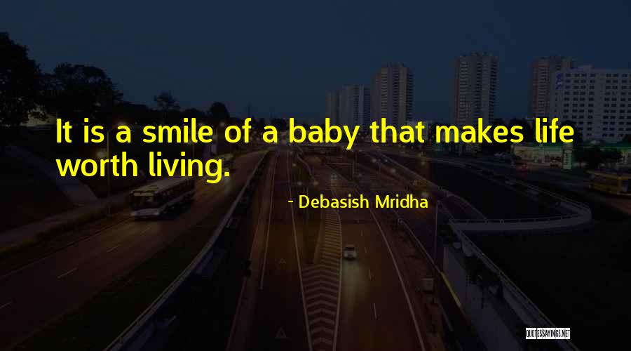 When Babies Smile Quotes By Debasish Mridha