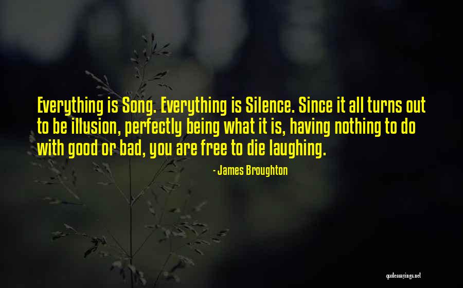 When Bad Turns Good Quotes By James Broughton When Bad Turns Good Quotes By James Broughton