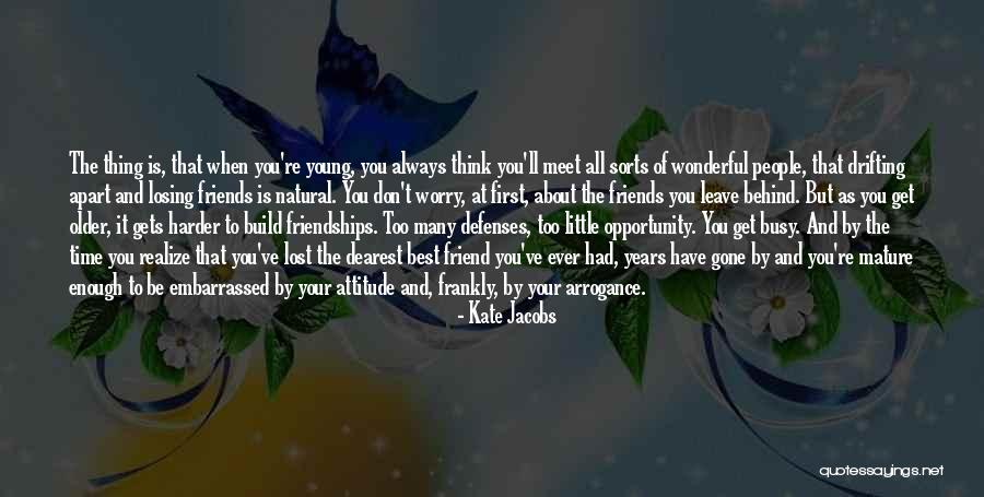 When Best Friends Leave You Quotes By Kate Jacobs When Best Friends Leave You Quotes By Kate Jacobs