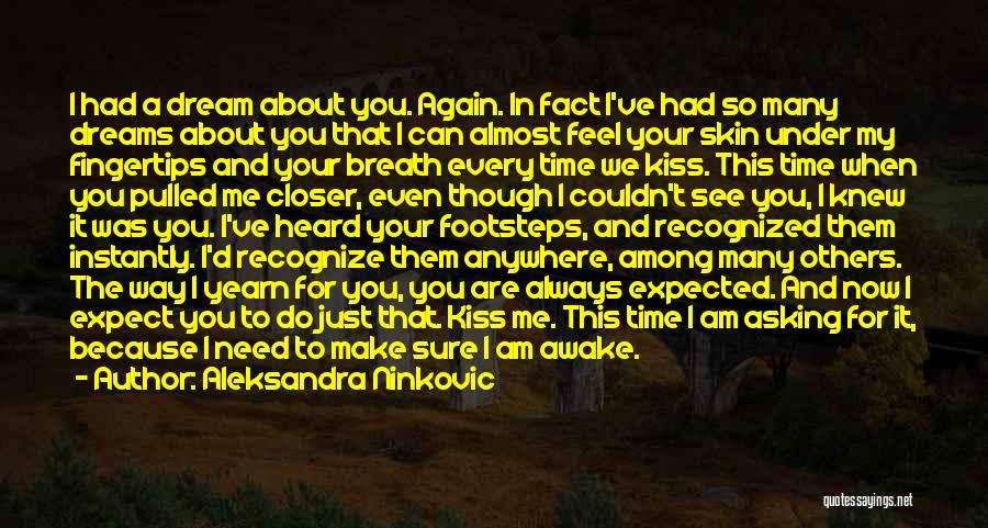 When Can I See You Again Quotes By Aleksandra Ninkovic