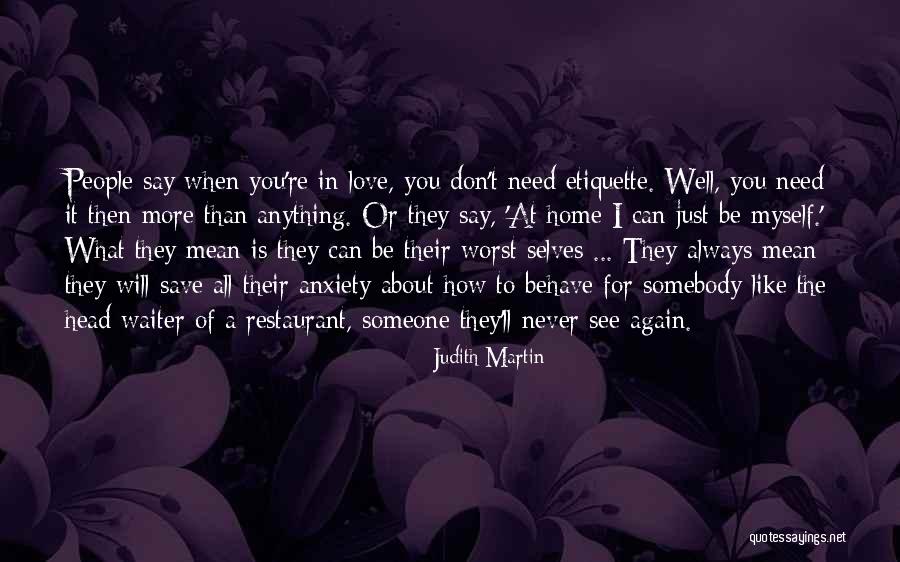 When Can I See You Again Quotes By Judith Martin