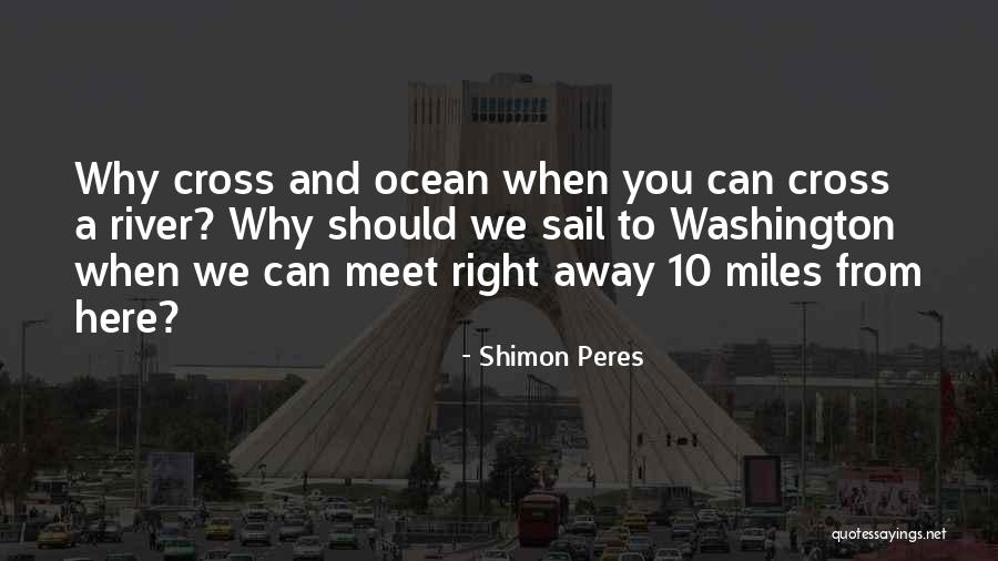 When Can We Meet Quotes By Shimon Peres When Can We Meet Quotes By Shimon Peres
