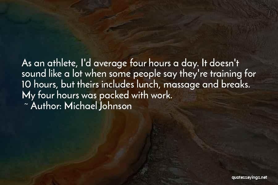 When Day Breaks Quotes By Michael Johnson