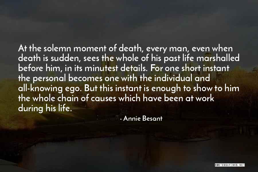 When Death Becomes Life Quotes By Annie Besant When Death Becomes Life Quotes By Annie Besant