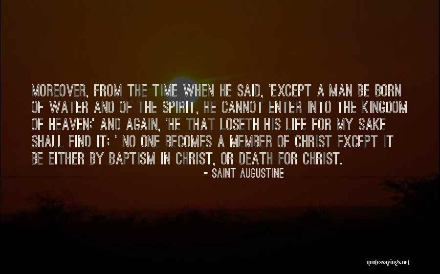 When Death Becomes Life Quotes By Saint Augustine When Death Becomes Life Quotes By Saint Augustine