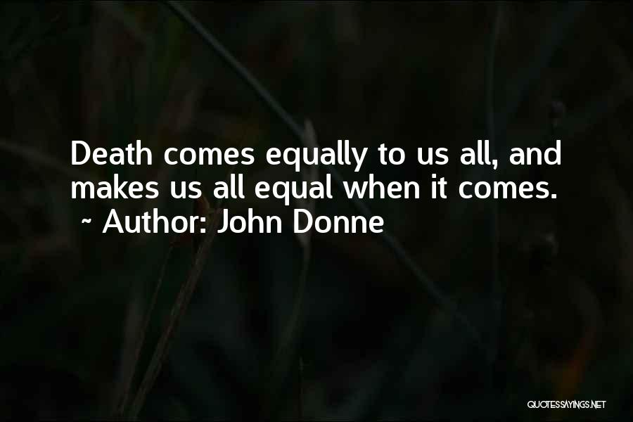 When Death Comes Quotes By John Donne