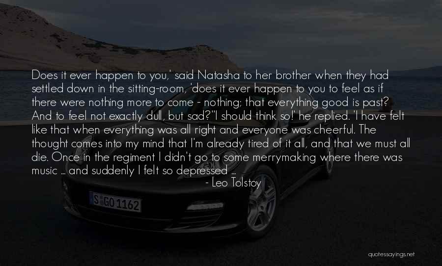 When Depressed Quotes By Leo Tolstoy When Depressed Quotes By Leo Tolstoy