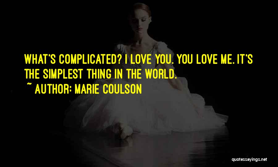 When Did Things Get So Complicated Quotes By Marie Coulson