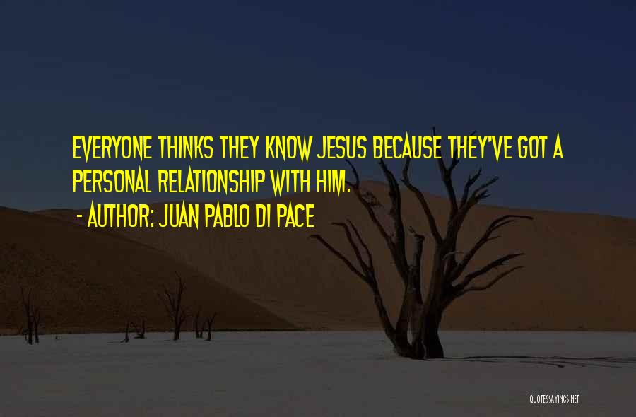 When Do You Know A Relationship Is Over Quotes By Juan Pablo Di Pace