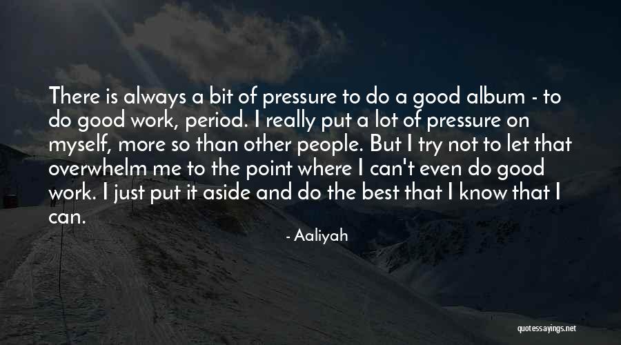 When Do You Put A Period In The Quotes By Aaliyah When Do You Put A Period In The Quotes By Aaliyah