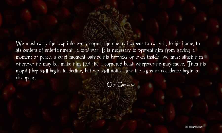 When Does Peace Begin Quotes By Che Guevara When Does Peace Begin Quotes By Che Guevara