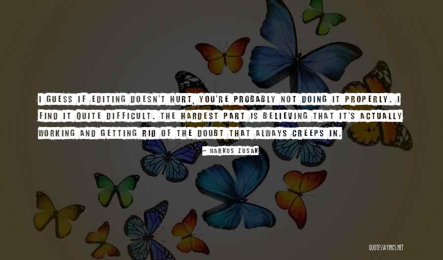 When Doubt Creeps In Quotes By Markus Zusak When Doubt Creeps In Quotes By Markus Zusak