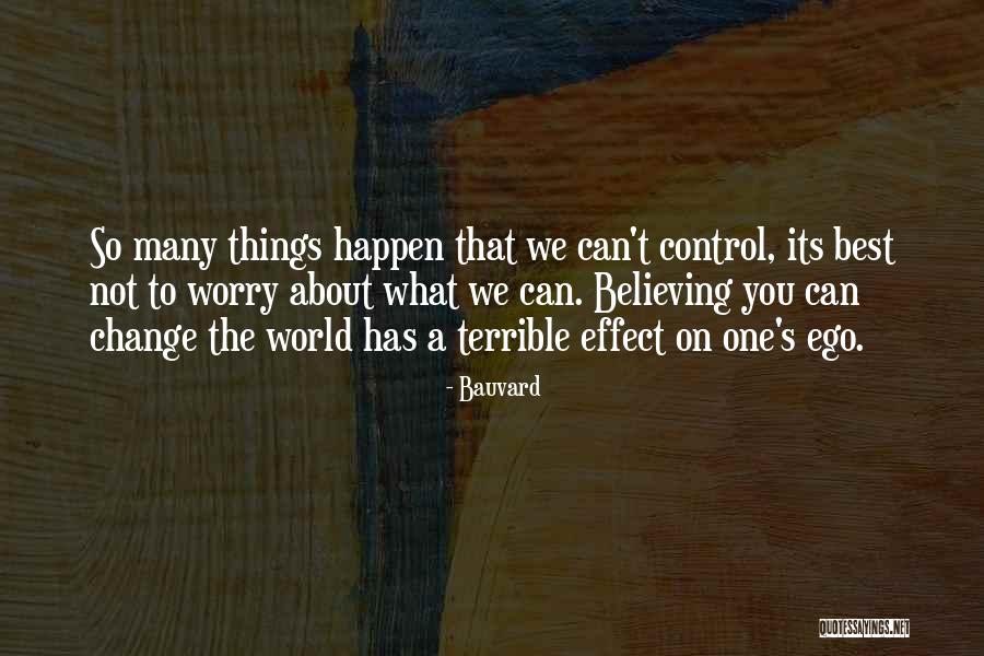 When Ego Is In Control Quotes By Bauvard When Ego Is In Control Quotes By Bauvard