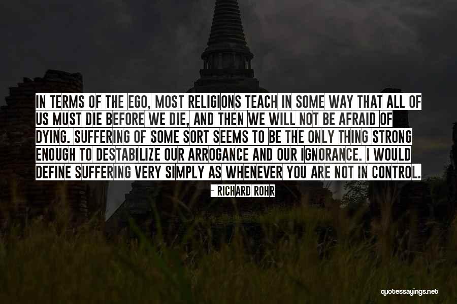 When Ego Is In Control Quotes By Richard Rohr When Ego Is In Control Quotes By Richard Rohr