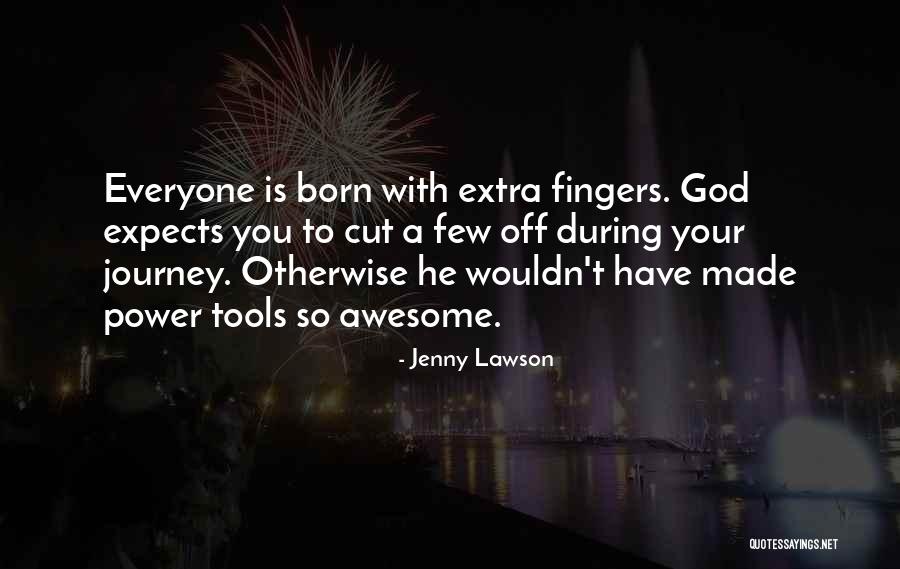 When Everyone Expects Quotes By Jenny Lawson When Everyone Expects Quotes By Jenny Lawson