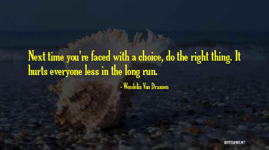 When Everyone Hurts You Quotes By Wendelin Van Draanen When Everyone Hurts You Quotes By Wendelin Van Draanen
