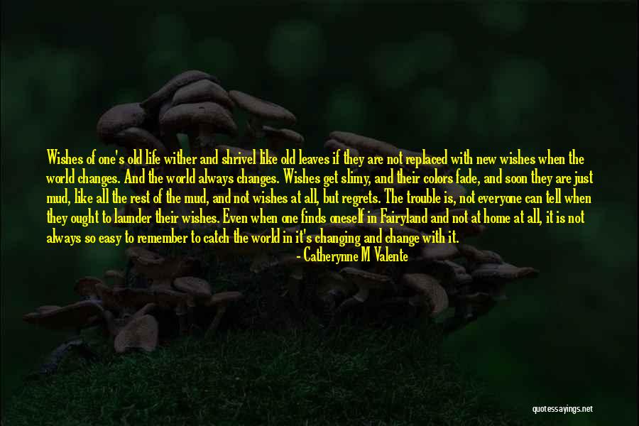 When Everyone Leaves Quotes By Catherynne M Valente When Everyone Leaves Quotes By Catherynne M Valente