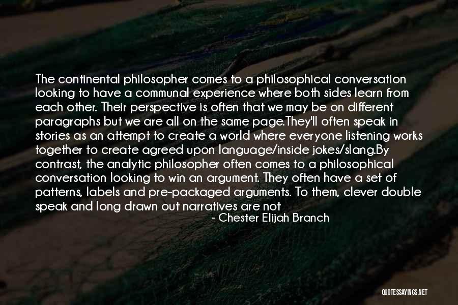 When Everyone Leaves Quotes By Chester Elijah Branch When Everyone Leaves Quotes By Chester Elijah Branch