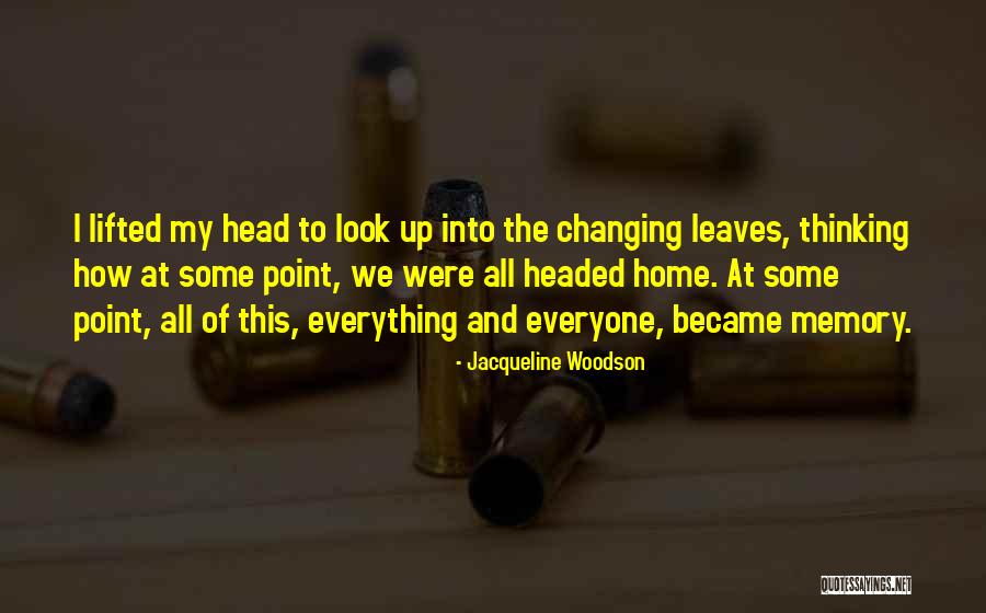 When Everyone Leaves Quotes By Jacqueline Woodson When Everyone Leaves Quotes By Jacqueline Woodson