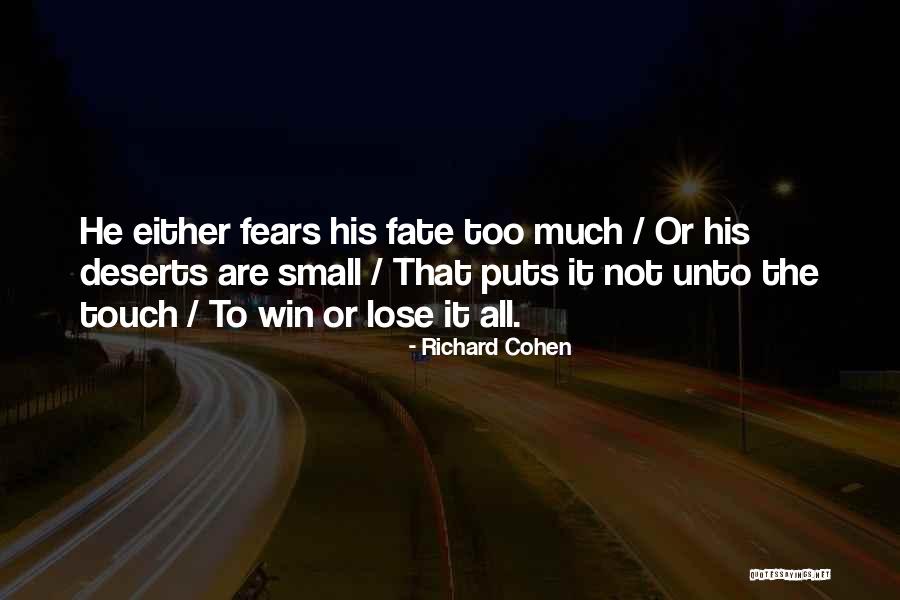 When Everyone Turns Against You Quotes By Richard Cohen When Everyone Turns Against You Quotes By Richard Cohen