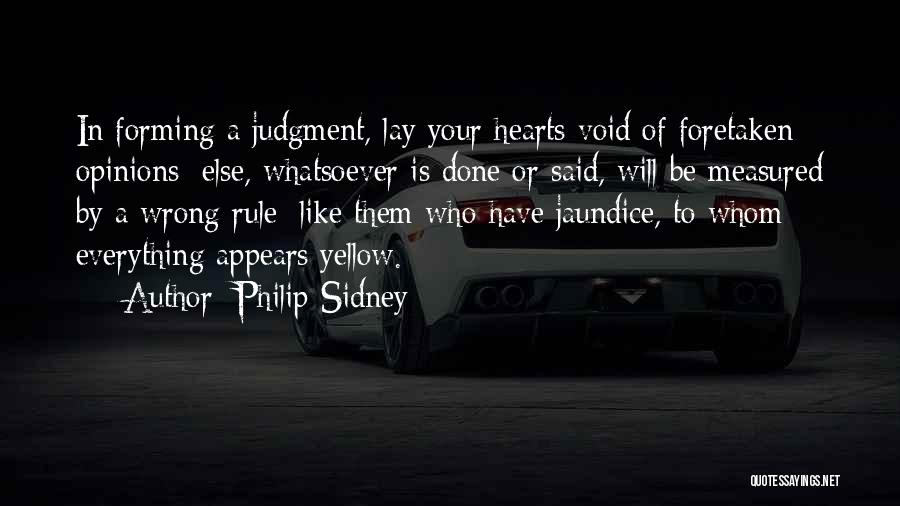 When Everything Else Goes Wrong. Quotes By Philip Sidney