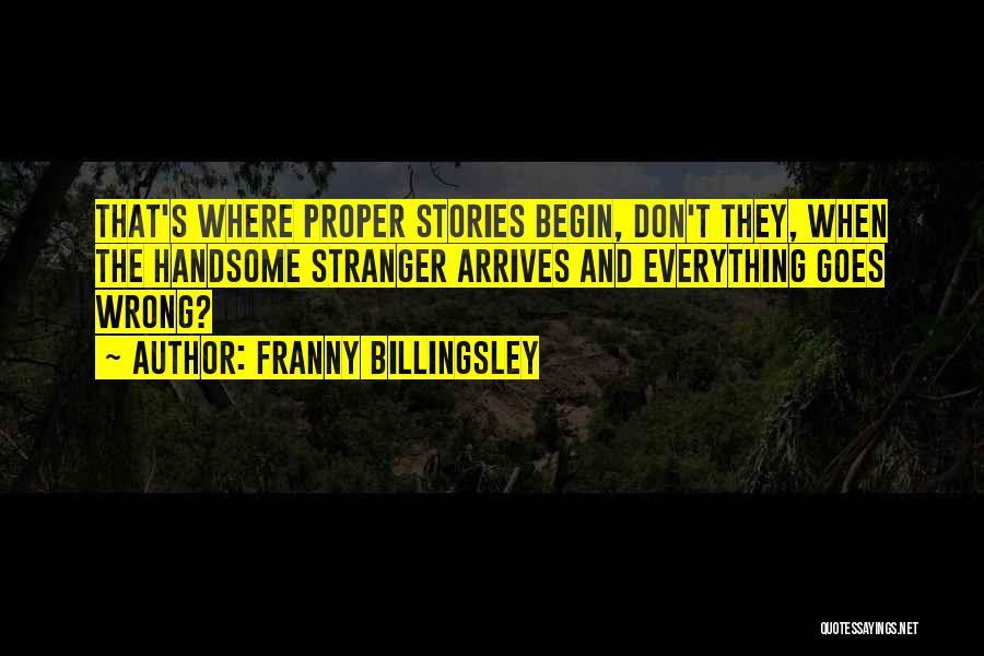 When Everything Goes Wrong Quotes By Franny Billingsley