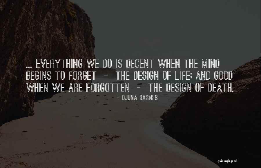 When Everything Is Good Quotes By Djuna Barnes When Everything Is Good Quotes By Djuna Barnes