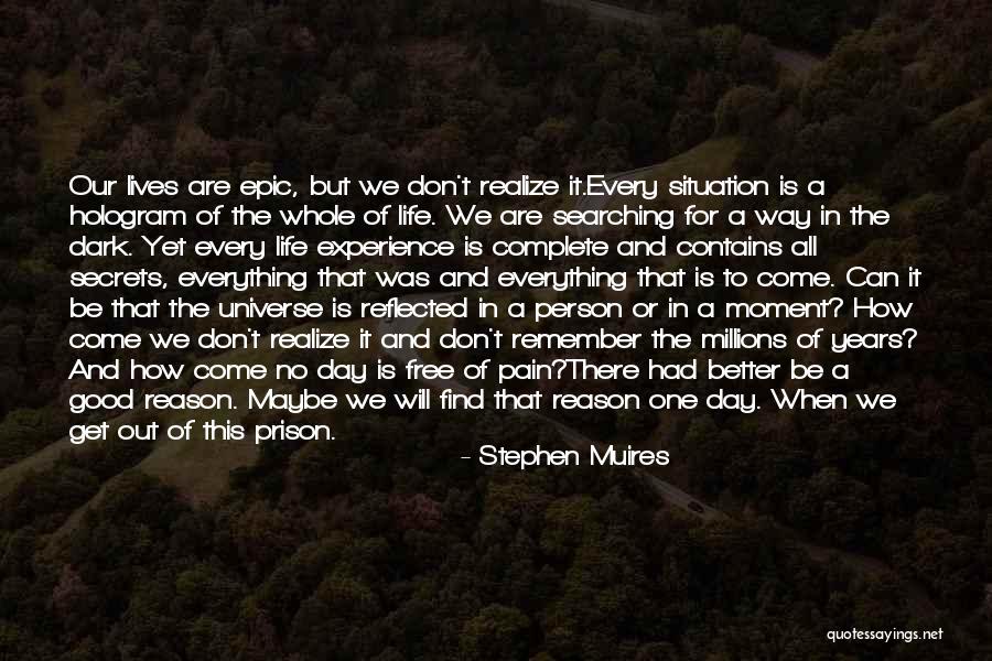 When Everything Is Good Quotes By Stephen Muires When Everything Is Good Quotes By Stephen Muires