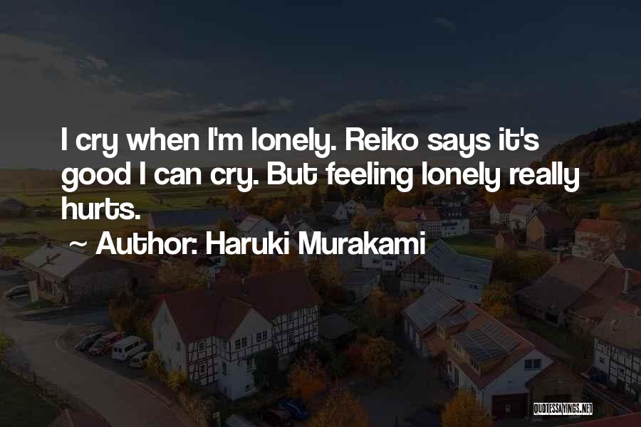 When Feeling Lonely Quotes By Haruki Murakami