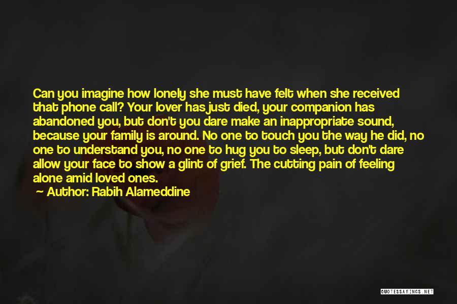 When Feeling Lonely Quotes By Rabih Alameddine