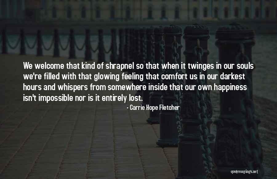 When Feeling Lost Quotes By Carrie Hope Fletcher When Feeling Lost Quotes By Carrie Hope Fletcher