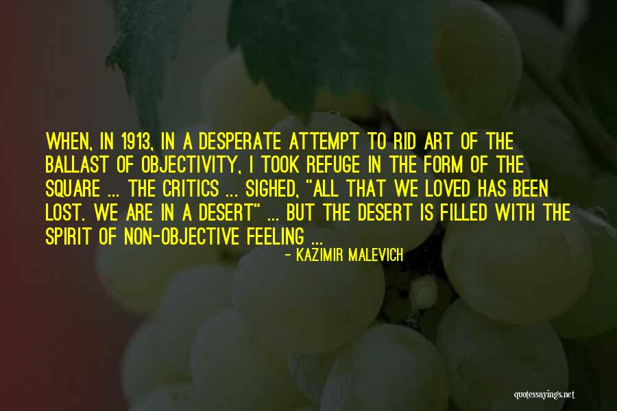 When Feeling Lost Quotes By Kazimir Malevich When Feeling Lost Quotes By Kazimir Malevich