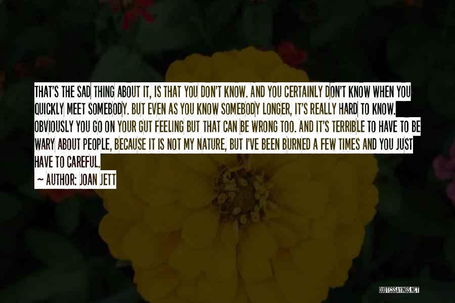 When Feeling Sad Quotes By Joan Jett