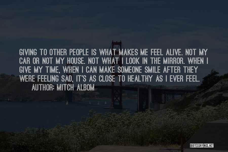 When Feeling Sad Quotes By Mitch Albom