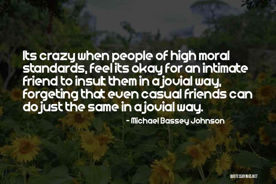 When Friends Hurt Quotes By Michael Bassey Johnson