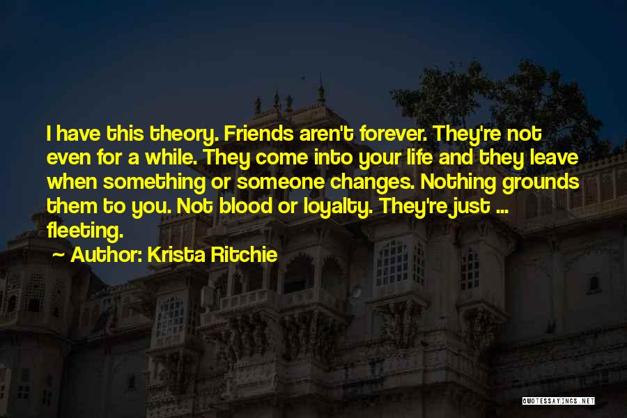 When Friends Leave Quotes By Krista Ritchie