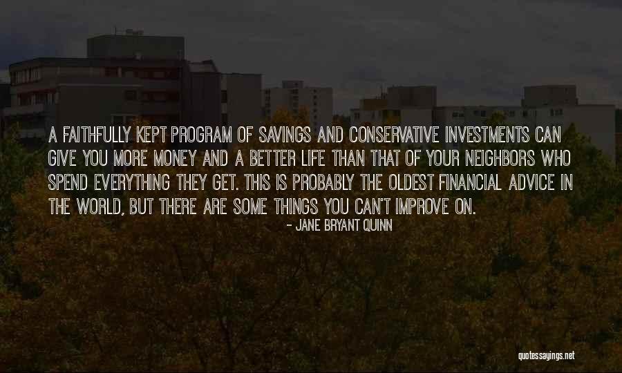 When Giving Life Advice Quotes By Jane Bryant Quinn When Giving Life Advice Quotes By Jane Bryant Quinn