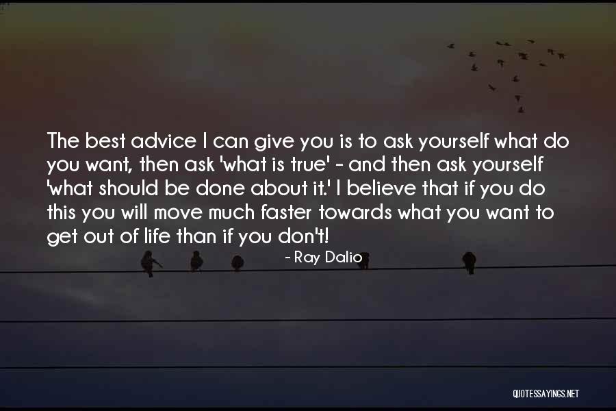 When Giving Life Advice Quotes By Ray Dalio When Giving Life Advice Quotes By Ray Dalio