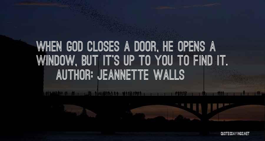 When God Closes A Door Quotes By Jeannette Walls