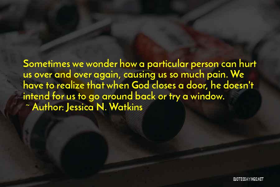 When God Closes A Door Quotes By Jessica N. Watkins