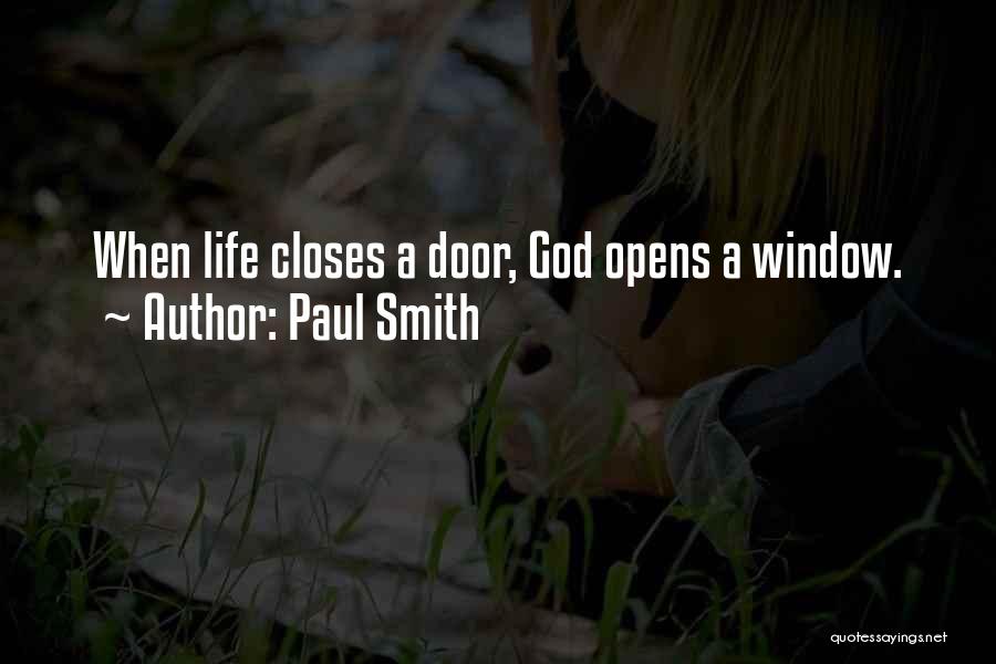When God Closes A Door Quotes By Paul Smith