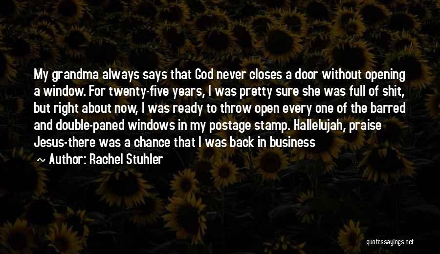 When God Closes A Door Quotes By Rachel Stuhler