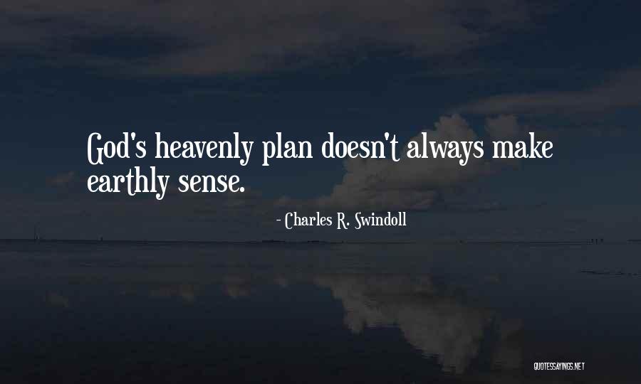 When God Doesn't Make Sense Quotes By Charles R. Swindoll When God Doesn't Make Sense Quotes By Charles R. Swindoll
