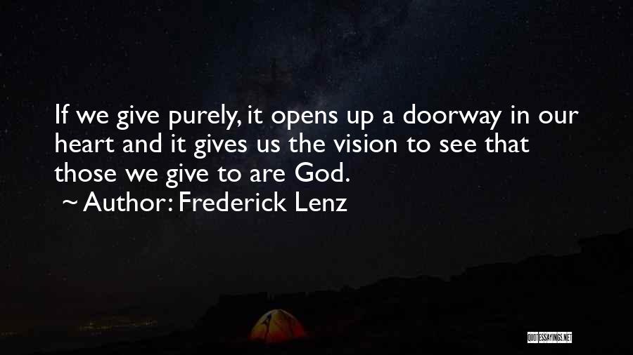 When God Gives You A Vision Quotes By Frederick Lenz